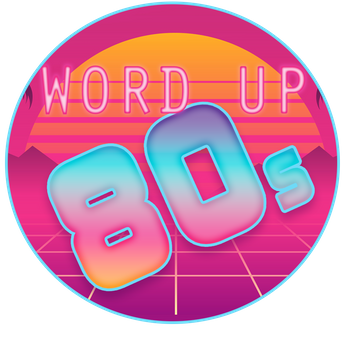 Word Up 80s